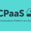 CPaaS چیست؟